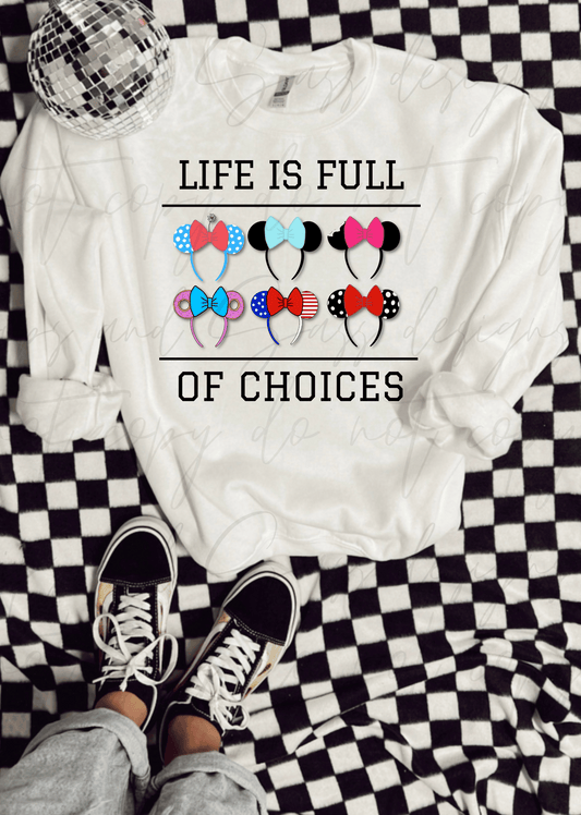 Life is full of choices