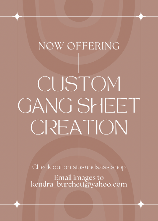 Custom Gang sheet